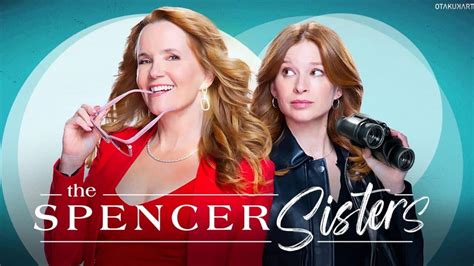Watch all Episodes of The Spencer Sisters (2023) .